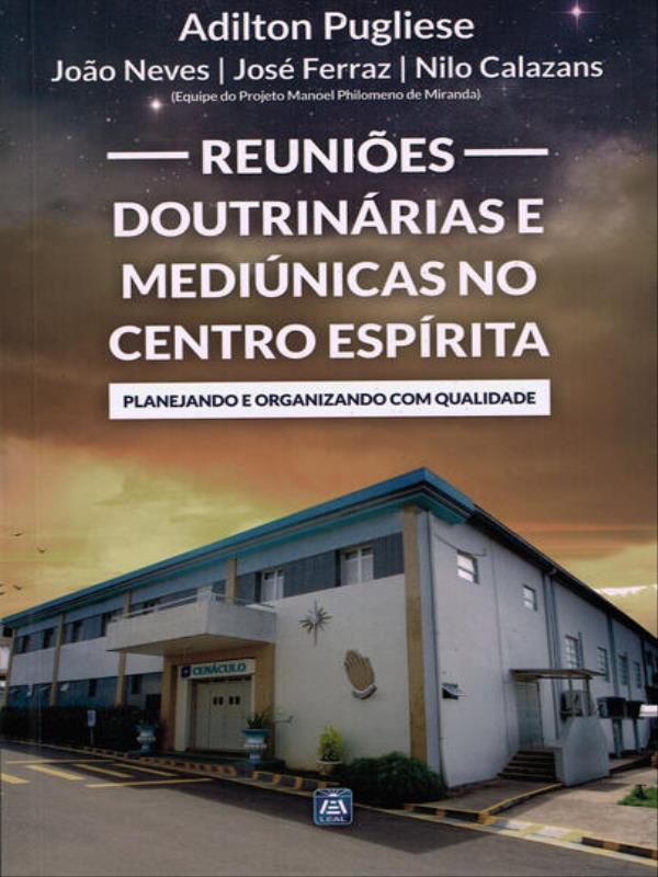 ReuniõEs DoutrináRias e MediúNicas no Centro EspíRita