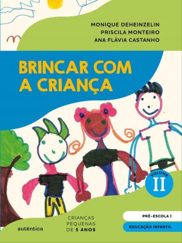 Brincar com a Criança Vol. 2 - Livro do Aluno