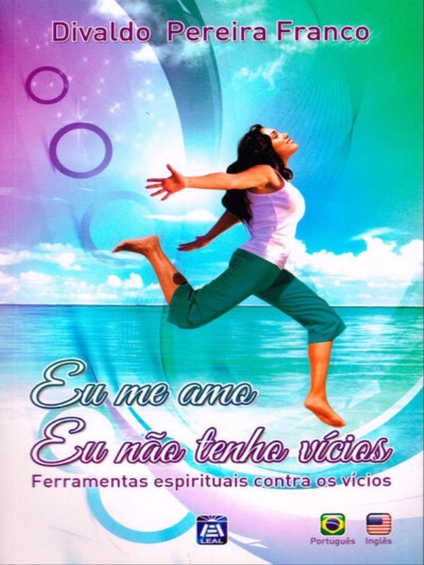 Eu Me Amo. Eu Não Tenho VíCios