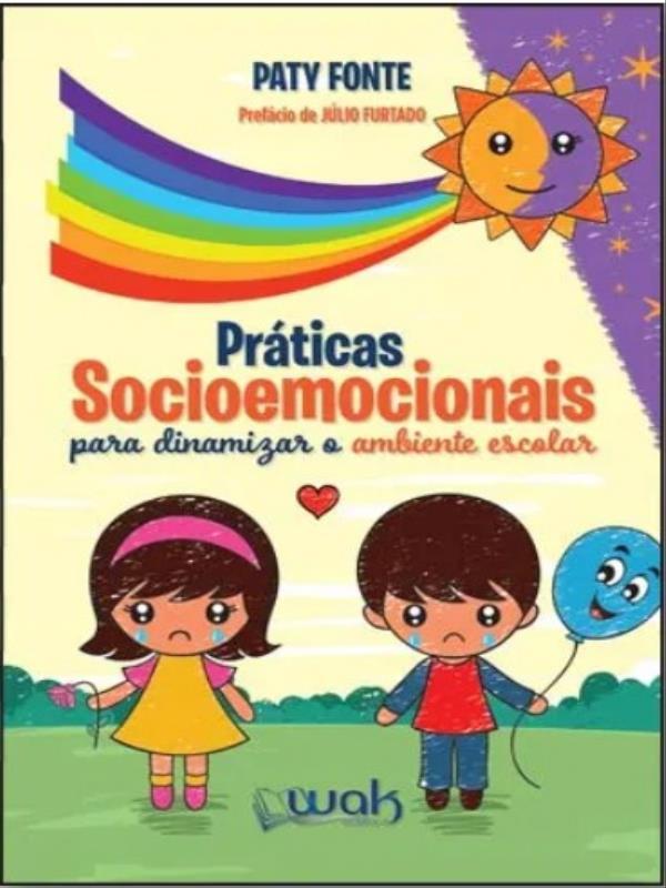 PráTicas Socioemocionais para Dinamizar o Ambiente Escolar
