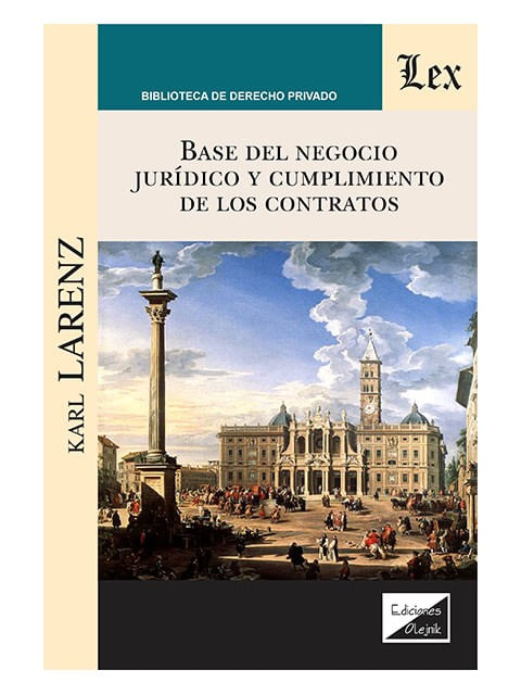 Base Del Negocio JuríDico Y Cumplimiento de Los Contartos