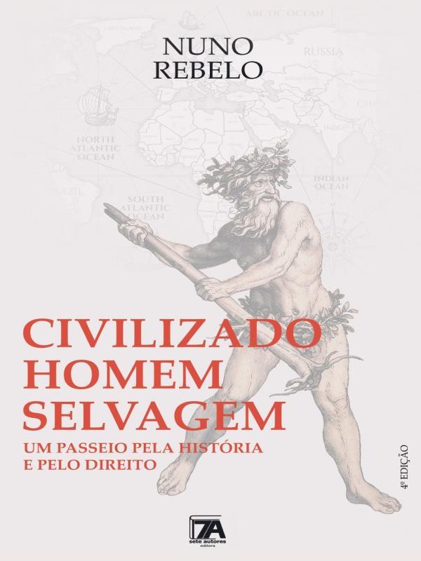 Civilizado Homem Selvagem