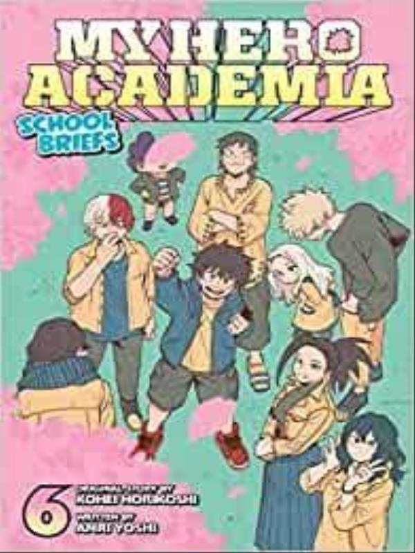 My Hero Academia - School Briefs - Vol. 6