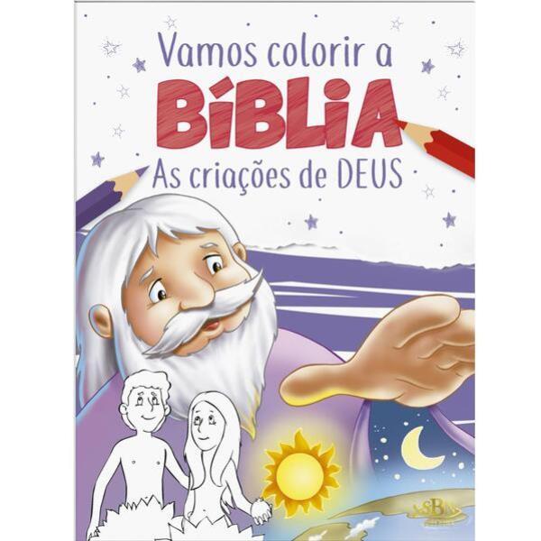 Vamos Colorir a BíBlia: CriaçõEs de Deus, as