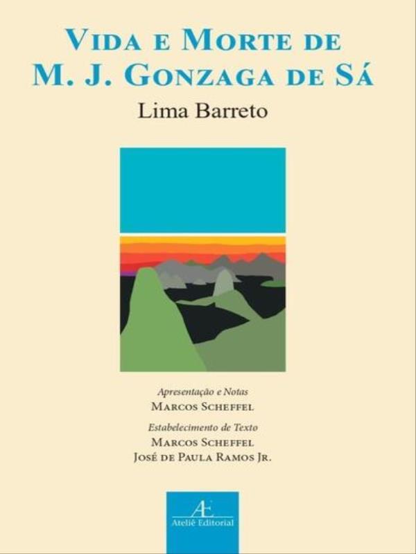 Vida e Morte de M. J. Gonzaga de Sá
