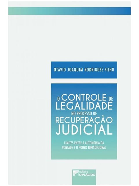 O Controle de Legalidade no Processo de Recuperação Judicial
