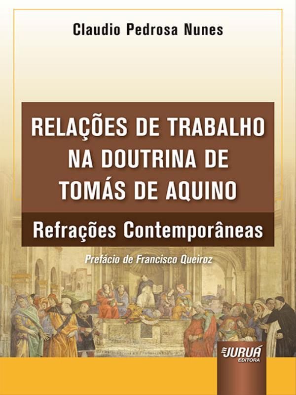 RelaçõEs de Trabalho na Doutrina de TomáS de Aquino - 2022