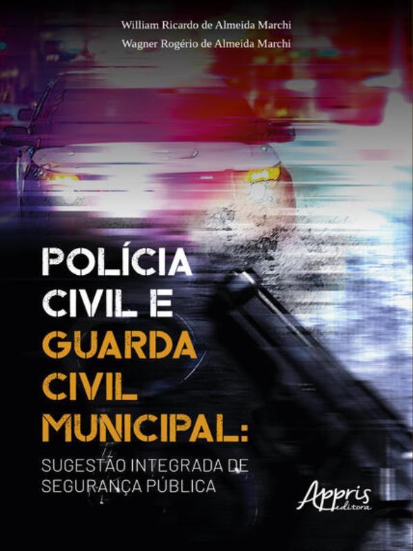 PolíCia Civil e Guarda Civil Municipal