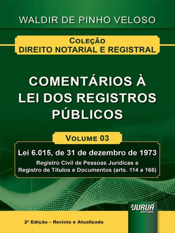 ComentáRios à Lei dos Registros PúBlicos - 2022 - Vol. 3