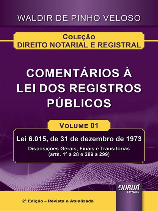 ComentáRios à Lei dos Registros PúBlicos - 2022 - Vol. 1