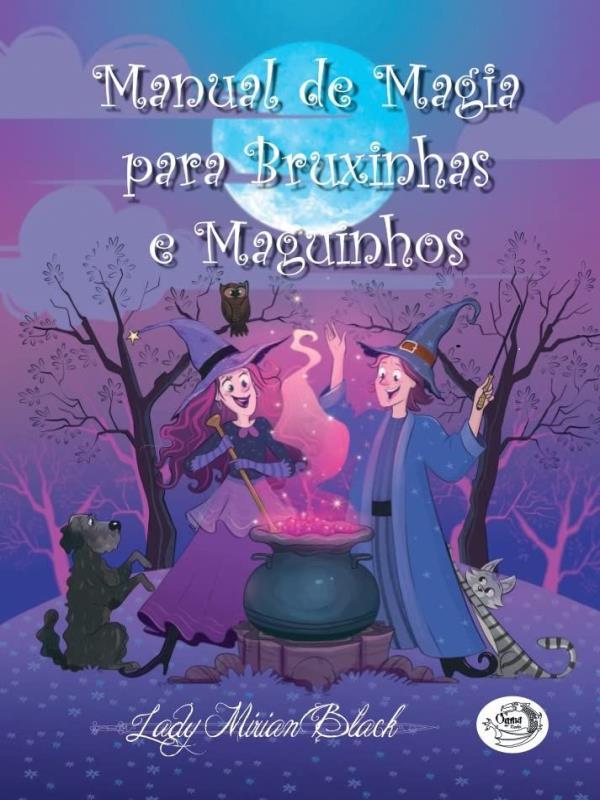 Manual de Magia para Bruxinhas e Maguinhos
