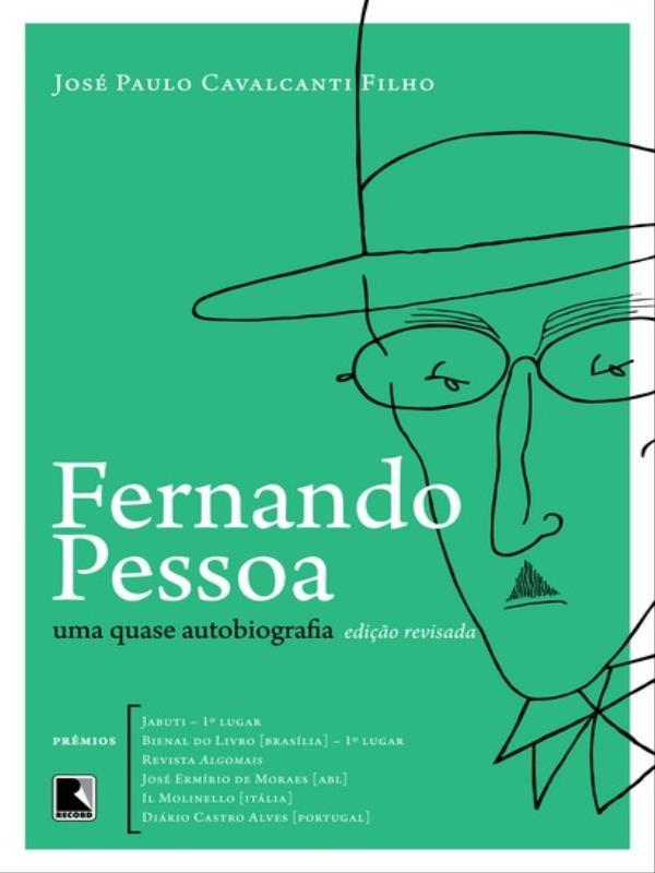 Fernando Pessoa: uma Quase Autobiografia
