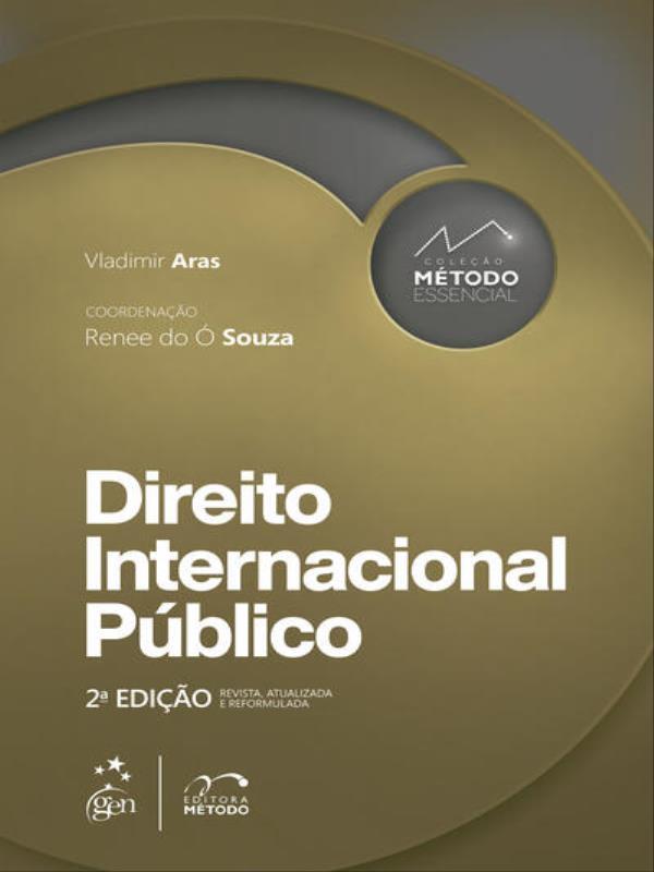 Coleção MéTodo Essencial - Direito Internacional PúBlico - 2ª Edição 2023