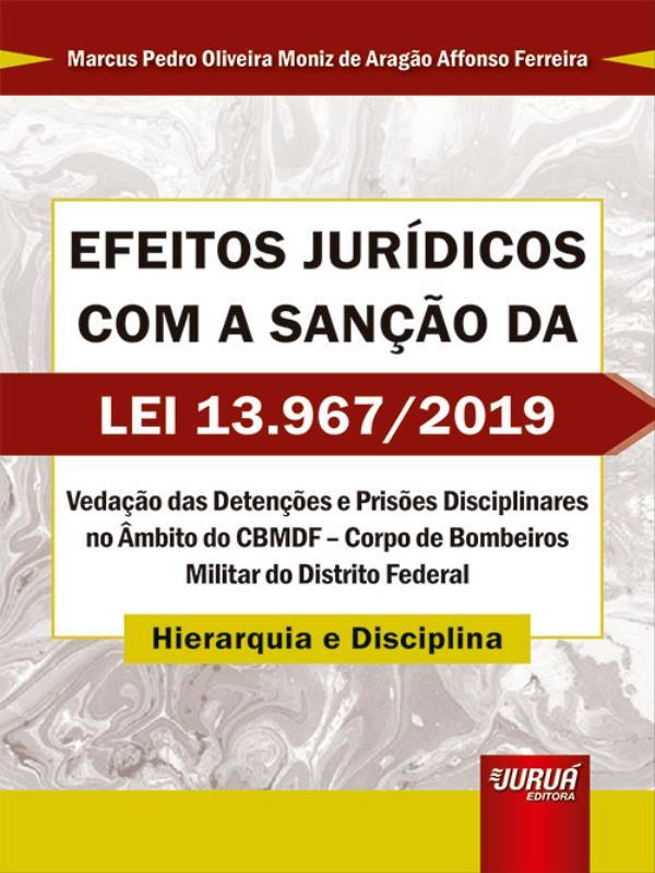 Efeitos JuríDicos com a Sanção da Lei 13.967/2019 - 2022