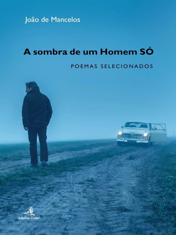 A Sombra de um Homem Só