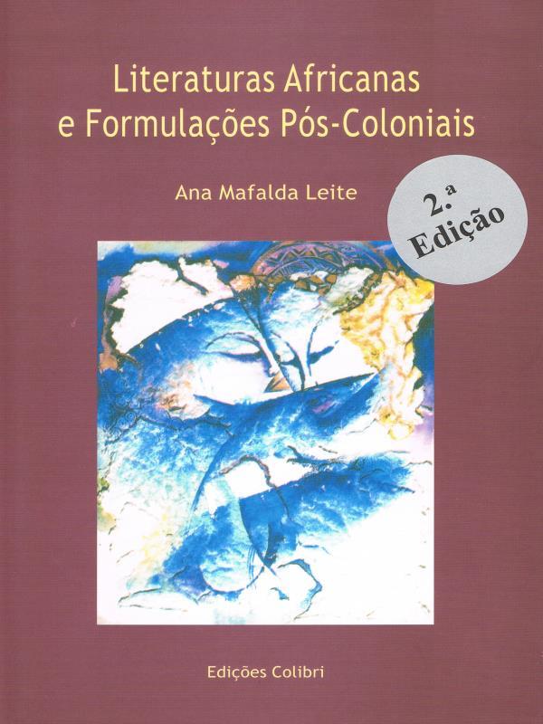 Literaturas Africanas e FormulaçõEs PóS-Coloniais
