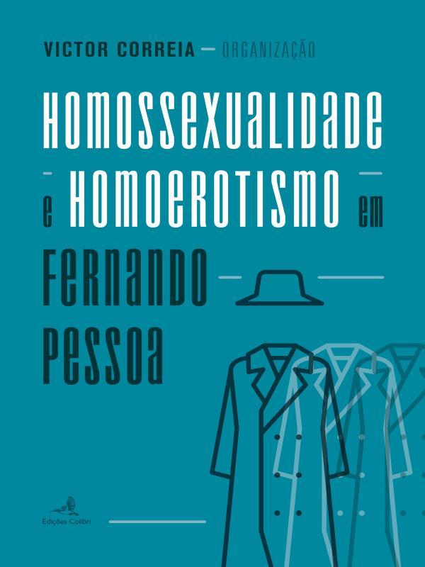 Homossexualidade e Homoerotismo em Fernando Pessoa
