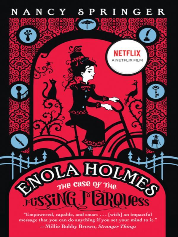 Enola Holmes - The Case Of The Missing Marquess