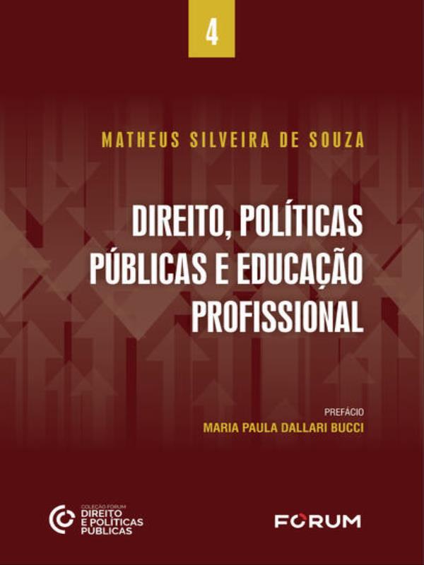 Direito, PolíTicas PúBlicas e Educação Profissional - Vol. 4