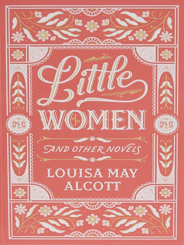 Little Women And Other Novels