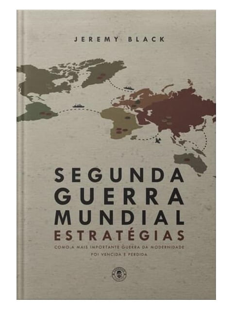 Segunda Guerra Mundial: EstratéGias