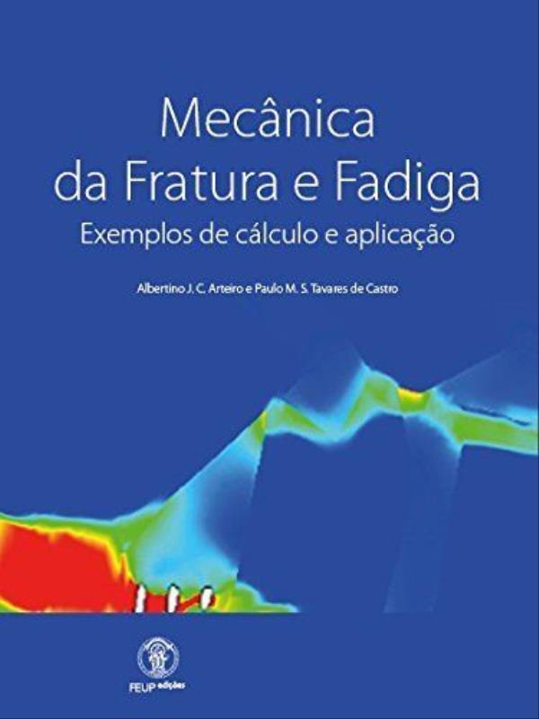 MecâNica da Fratura e Fadiga