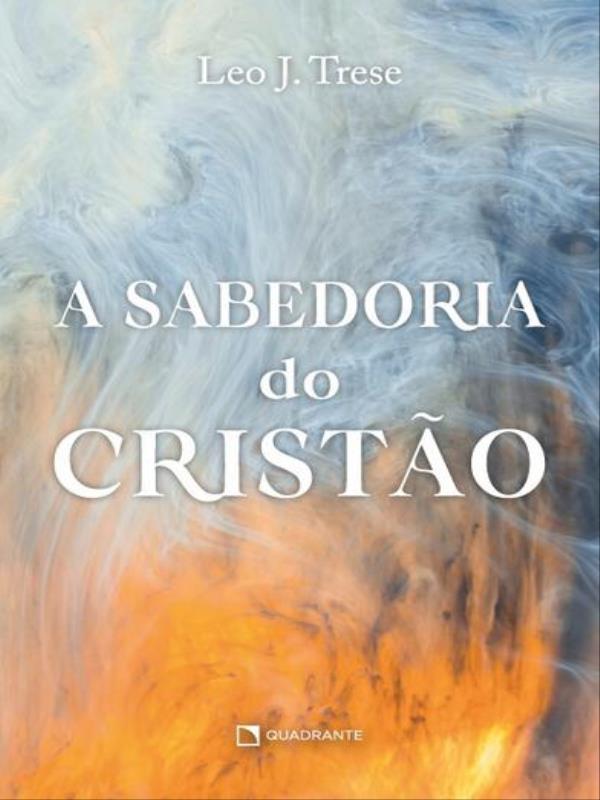 A Sabedoria do Cristão - 2ª Edição