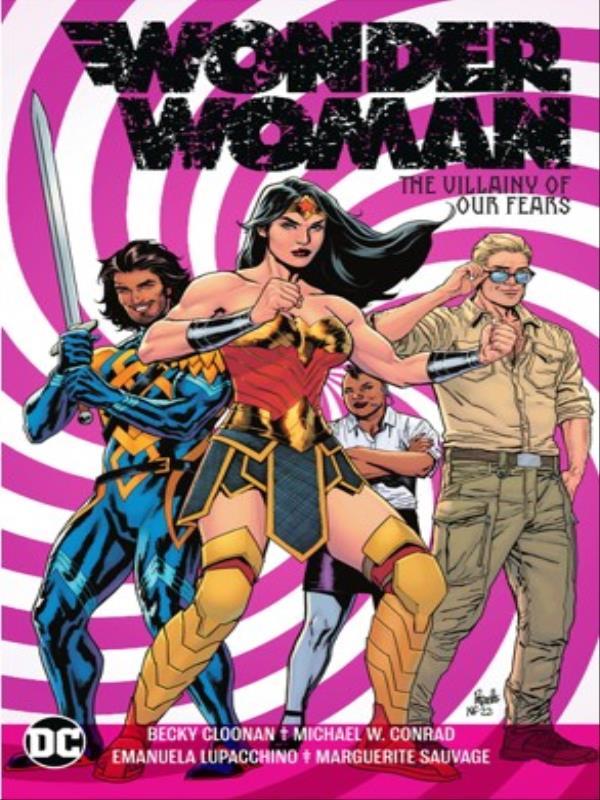 Wonder Woman -  The Villainy Of Our Fears - Vol. 3