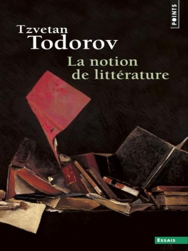 La Notion de LittéRature - Et Autres Essais