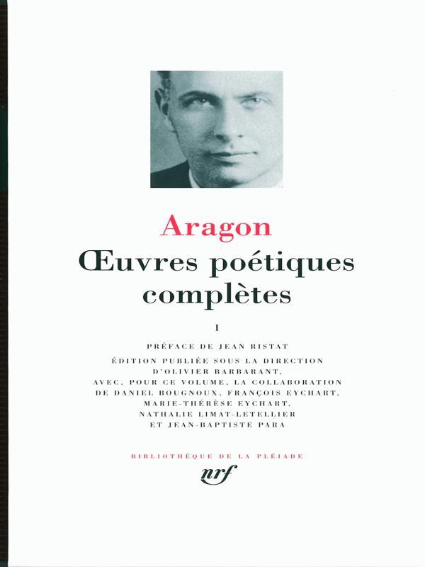 Aragon - Oeuvres PoéTiques ComplèTes - Vol. 1