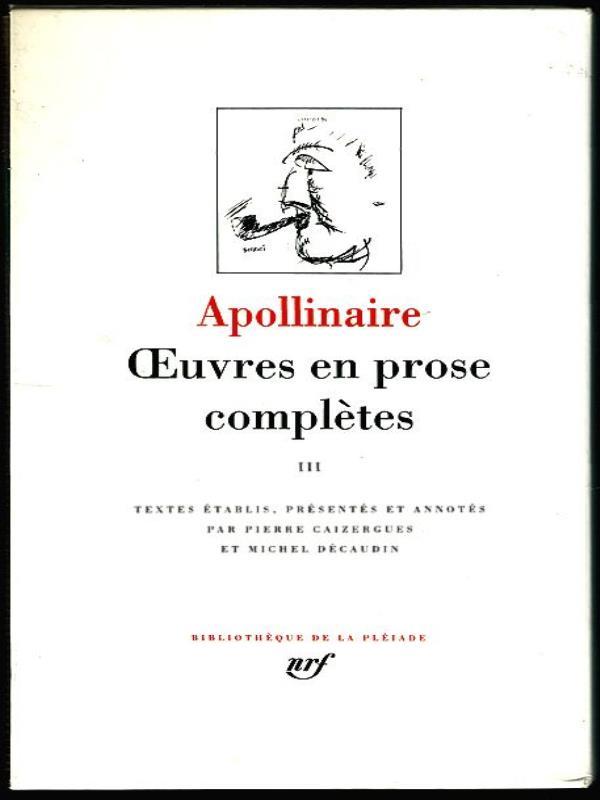 Apollinaire - Oeuvres En Prose ComplèTes - Vol. 3