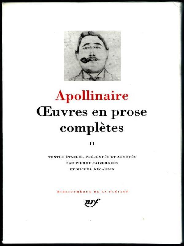 Apollinaire - Oeuvres En Prose ComplèTes - Vol. 2
