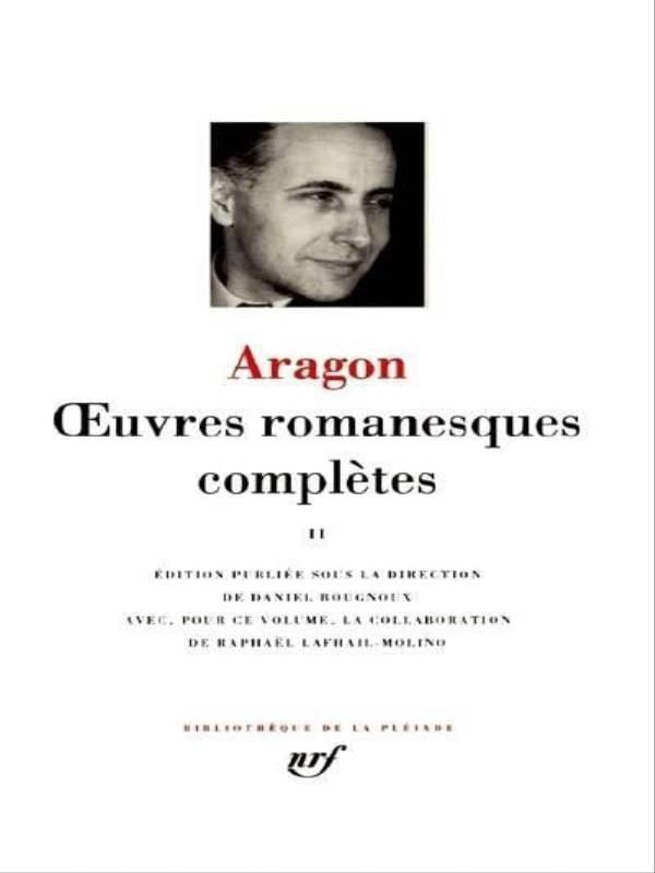 Aragon -Oeuvres Romanesques ComplèTes - Vol. 2