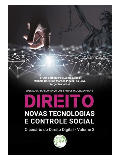 Direito, Novas Tecnologias e Controle Social:
