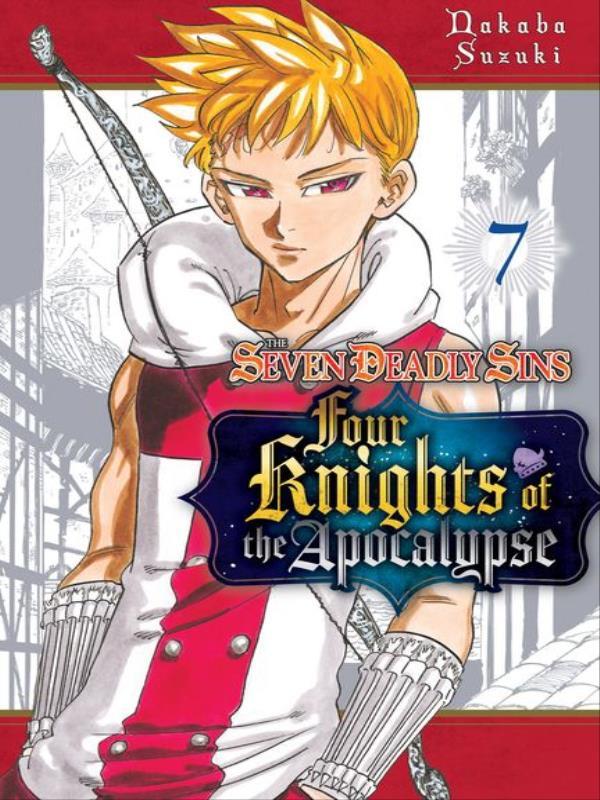 The Seven Deadly Sins - Four Knights Of The Apocalypse - Vol. 7