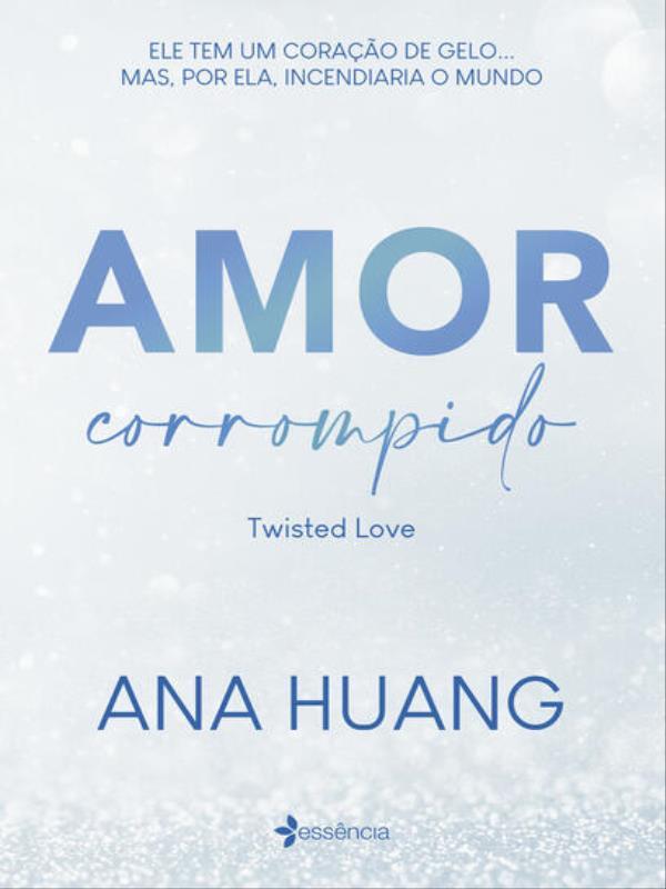 Amor Corrompido (Twisted Love) - Vol. 1