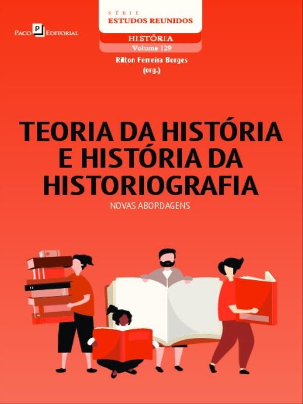 Teoria da HistóRia e HistóRia da Historiografia - Vol. 1