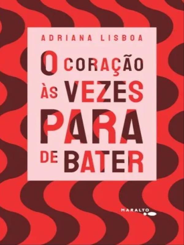 O Coração àS Vezes para de Bater