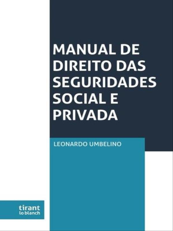 Manual de Direito das Seguridades Social e Privada - 2023
