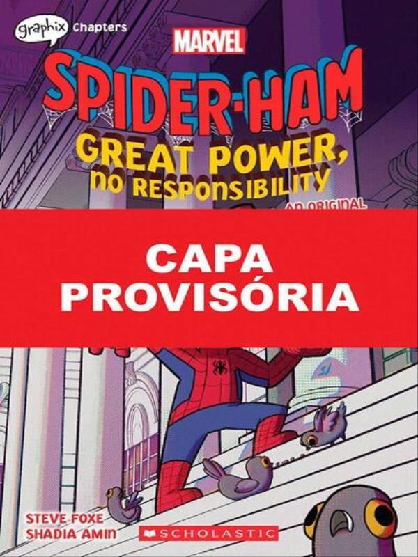 Porco-Aranha: Grandes Poderes e Nenhuma Responsabilidade