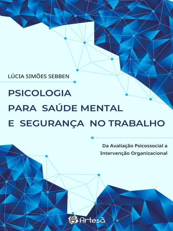 Psicologia para Saúde Mental e Segurança no Trabalho
