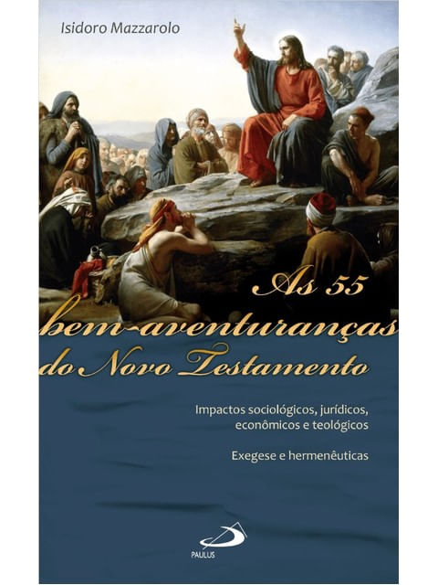 As 55 Bem-Aventuranças do Novo Testamento