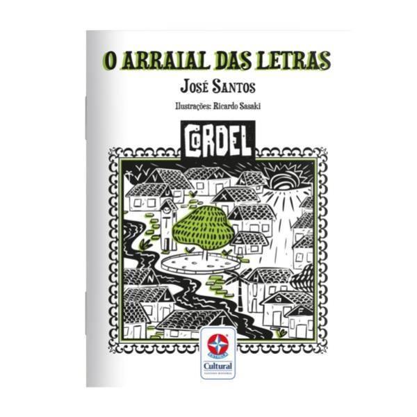Cordel - o Arraial das Letras - Brincando e Aprendendo com as Letras e Palavras - Vol. 2