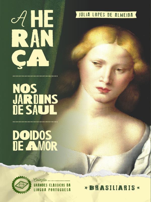 A Herança + nos Jardins de Saul + Doidos de Amor