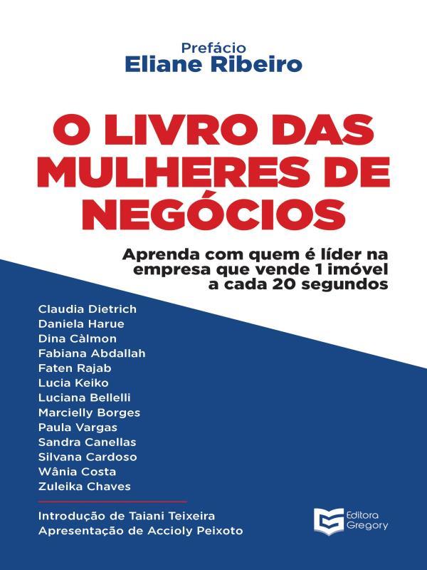 O Livro das Mulheres de NegóCios - Vol. 1