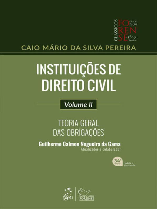 InstituiçõEs de Direito Civil - Teoria Geral das ObrigaçõEs - Vol. Ii