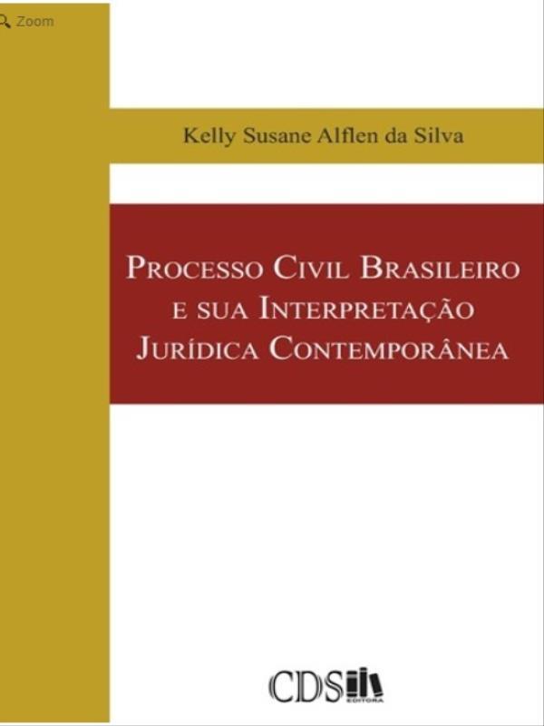 Processo Civil Brasileiro e Sua Interpretação JuríDica ContemporâNea