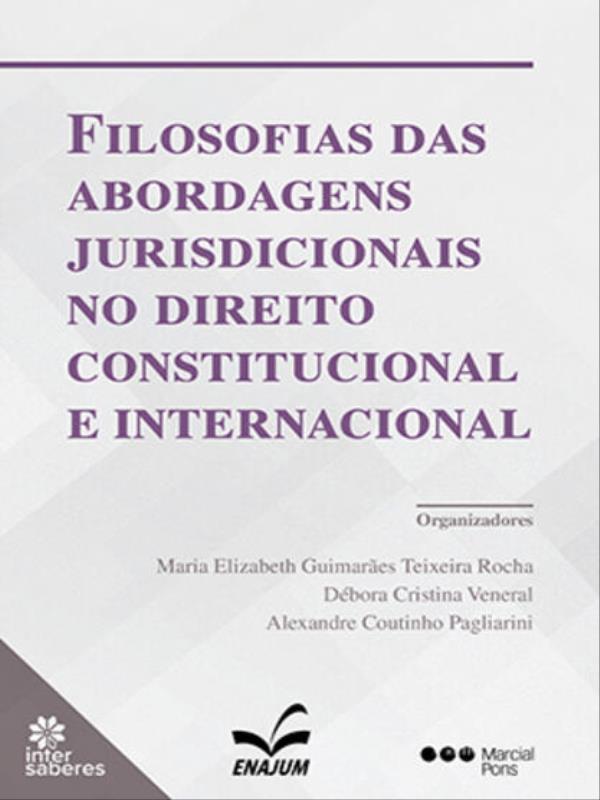 Filosofias das Abordagens Jurisdicionais no Direito Constitucional e Internacional