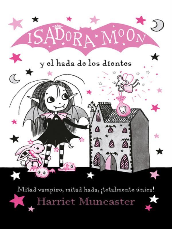 Isadora Moon - Y El Hada de Los Dientes