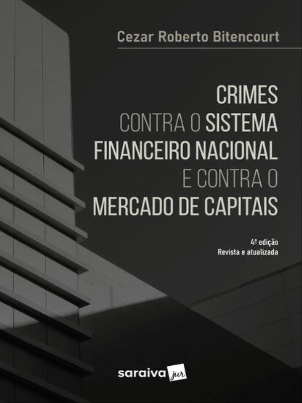 Crimes Contra o Sistema Financeiro - 4ª Edição 2022
